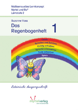 Das Regenbogenheft 1 - Voss, Suzanne; Skwirblies, Sigrid; Rögener, Annette