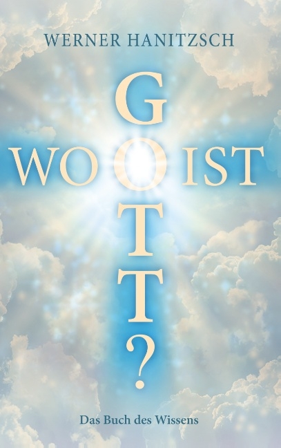 Wo ist Gott? - Werner Hanitzsch