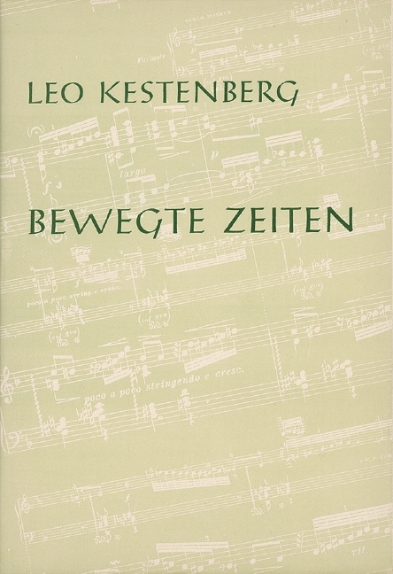 Bewegte Zeiten - Leo Kestenberg