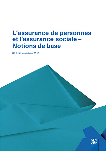 L'assurance de personnes et l'assurance sociale – Notions de base - 