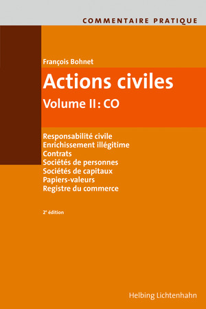 Commentaire pratique Actions civiles - François Bohnet, Lino Hänni