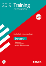 Training Abschlussprüfung Realschule Niedersachsen 2019 - Deutsch - 