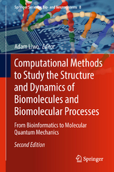 Computational Methods to Study the Structure and Dynamics of Biomolecules and Biomolecular Processes - Liwo, Adam
