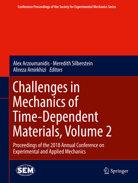 Challenges in Mechanics of Time-Dependent Materials, Volume 2 - 