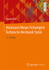 Holzmann/Meyer/Schumpich Technische Mechanik Statik - Eller, Conrad