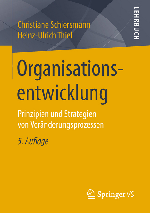 Organisationsentwicklung - Christiane Schiersmann, Heinz-Ulrich Thiel