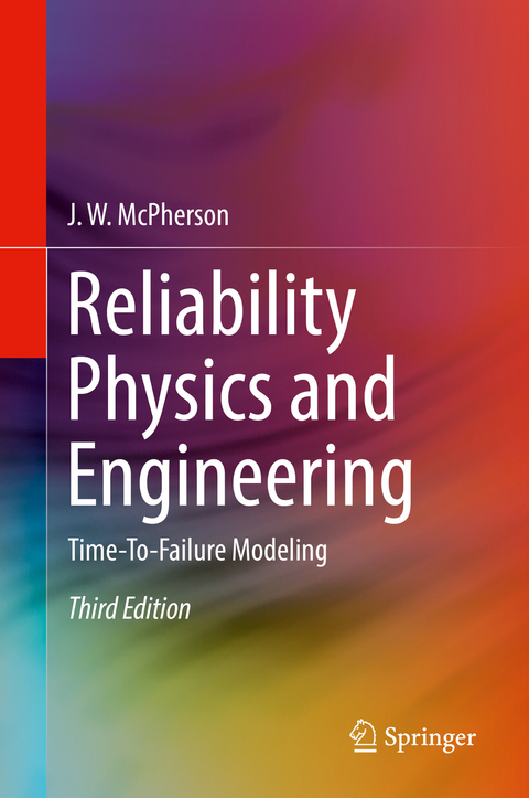 Reliability Physics and Engineering - J. W. McPherson