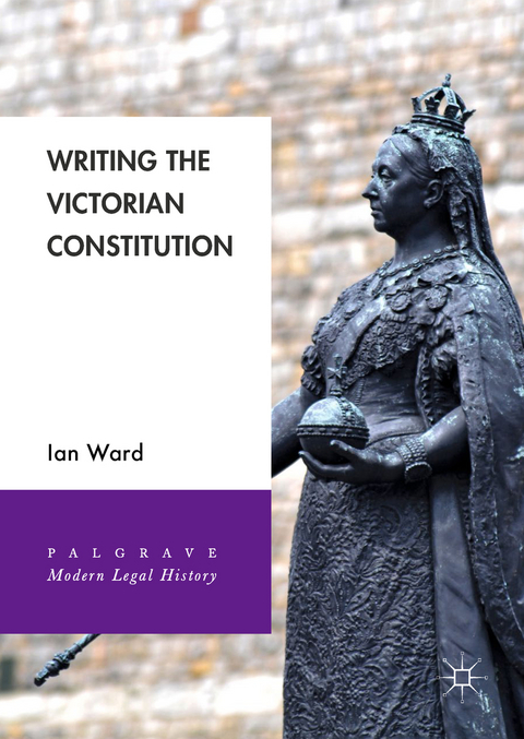 Writing the Victorian Constitution - Ian Ward