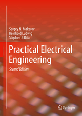 Practical Electrical Engineering - N. Makarov, Sergey; Ludwig, Reinhold; Bitar, Stephen J.