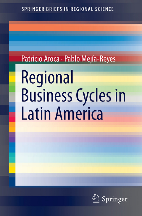 Regional Business Cycles in Latin America - Patricio Aroca, Pablo Mejía-Reyes