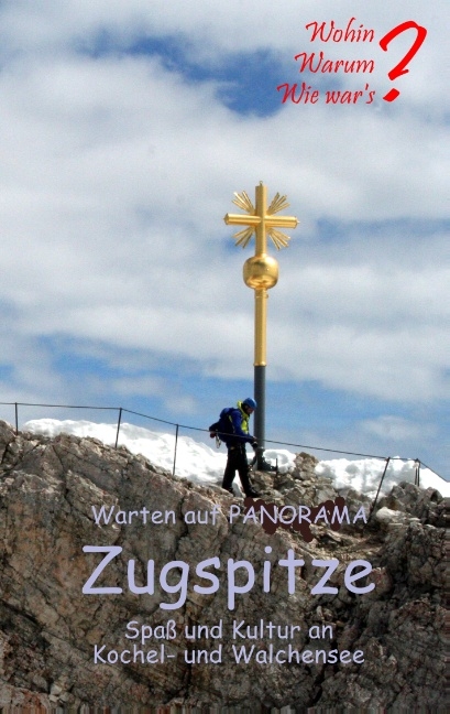 Warten auf Panorama Zugspitze - Ute Fischer, Bernhard Siegmund