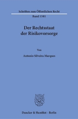 Der Rechtsstaat der Risikovorsorge. - Antonio Silveira Marques