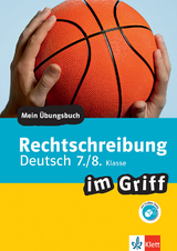 Klett Rechtschreibung im Griff Deutsch 7./8. Klasse - 