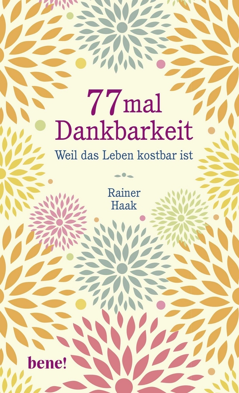 77 mal Dankbarkeit - Rainer Haak