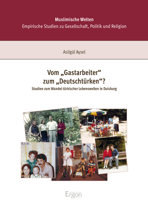 Vom "Gastarbeiter" zum "Deutschtürken"? - Asligül Aysel