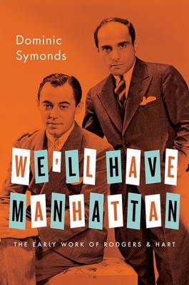 We'll Have Manhattan -  Dominic Symonds