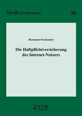 Die Haftpflichtversicherung des Internet-Nutzers - Hermann Stockmeier