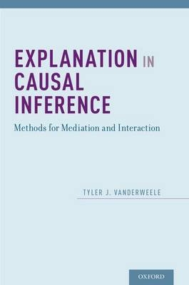 Explanation in Causal Inference -  Tyler VanderWeele