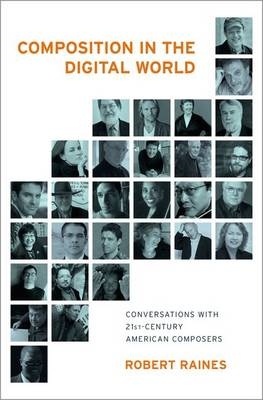 Composition in the Digital World -  Robert Raines