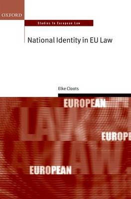 National Identity in EU Law -  Elke Cloots