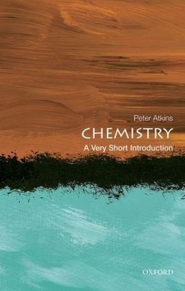 Chemistry: A Very Short Introduction -  Peter Atkins