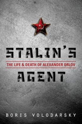 Stalin's Agent -  Boris Volodarsky