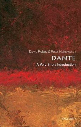 Dante: A Very Short Introduction -  Peter Hainsworth,  David Robey