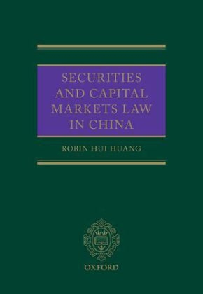 Securities and Capital Markets Law in China -  Robin Huang