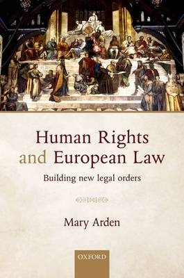 Human Rights and European Law -  Mary Arden