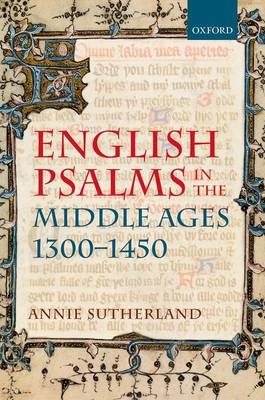 English Psalms in the Middle Ages, 1300-1450 -  Annie Sutherland