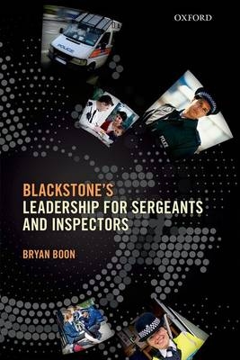 Leadership for Sergeants and Inspectors -  Bryan Boon