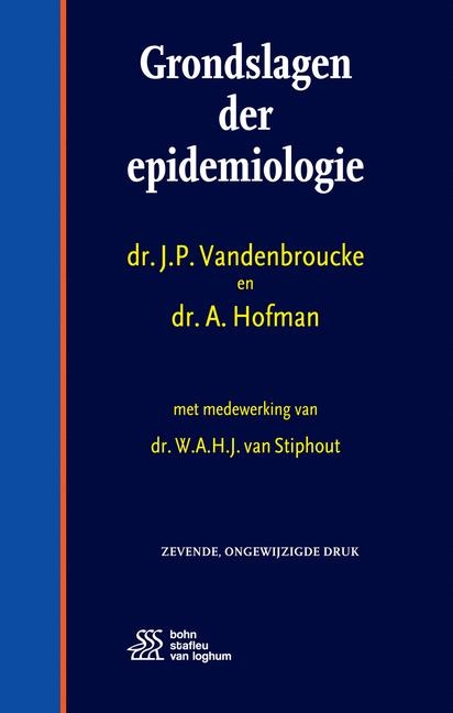 Grondslagen Der Epidemiologie - J P Vandenbroucke, A Hofman, W a H J Van Stiphout