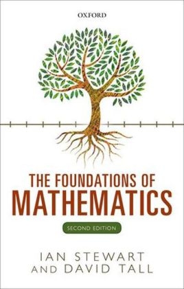 Foundations of Mathematics -  Ian Stewart,  David Tall