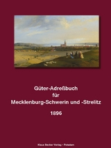 Güter-Adreßbuch für Mecklenburg-Schwerin und -Strelitz - 