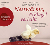 Nestwärme, die Flügel verleiht - Julia Tomuschat, Stefanie Stahl