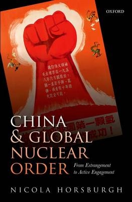 China and Global Nuclear Order -  Nicola Horsburgh