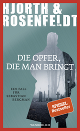 Die Opfer, die man bringt - Michael Hjorth, Hans Rosenfeldt