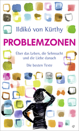 Problemzonen - Ildikó von Kürthy