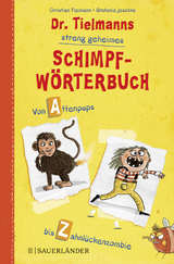 Dr. Tielmanns streng geheimes Schimpfwörterbuch - Christian Tielmann