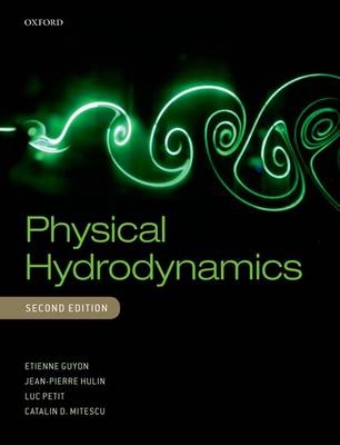 Physical Hydrodynamics -  Etienne Guyon,  Jean-Pierre Hulin,  Catalin D. Mitescu,  Luc Petit