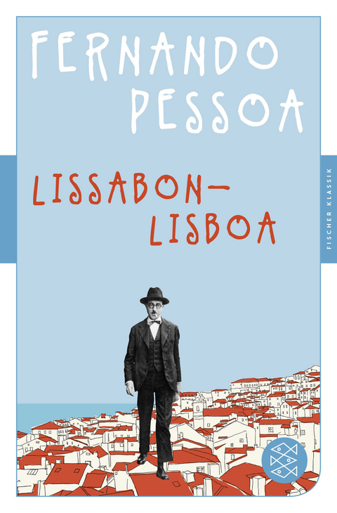 Lissabon - Lisboa - Fernando Pessoa