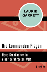 Die kommenden Plagen - Laurie Garrett