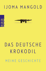 Das deutsche Krokodil - Ijoma Mangold