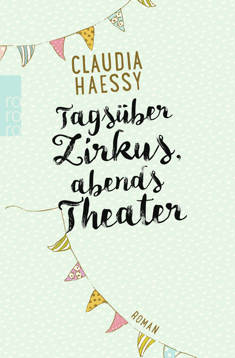 Tagsüber Zirkus, abends Theater - Claudia Haessy