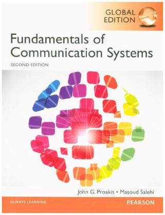 eBook Instant Access for Fundamentals of Communication Systems, Global Edition -  John G. Proakis,  Masoud Salehi