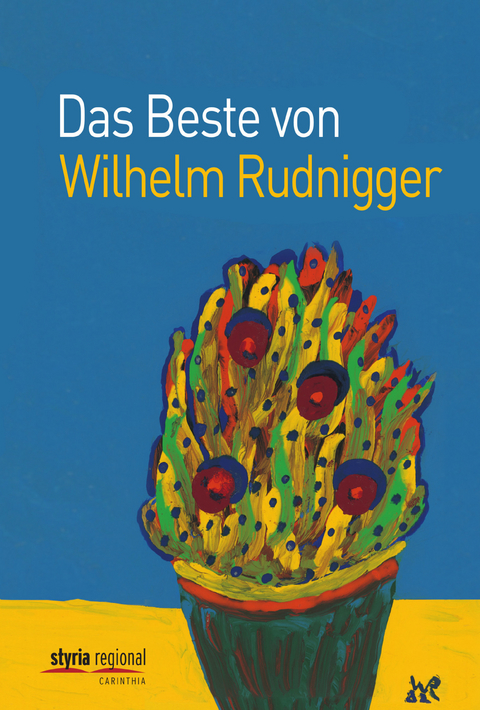 Das Beste von Wilhelm Rudnigger - Wilhelm Rudnigger