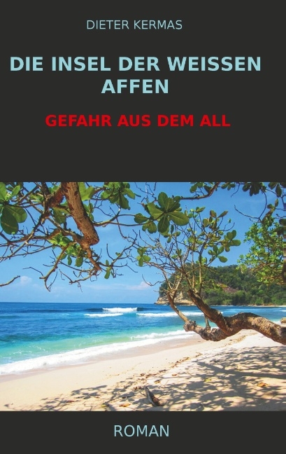 Die Insel der weißen Affen - Dieter Kermas