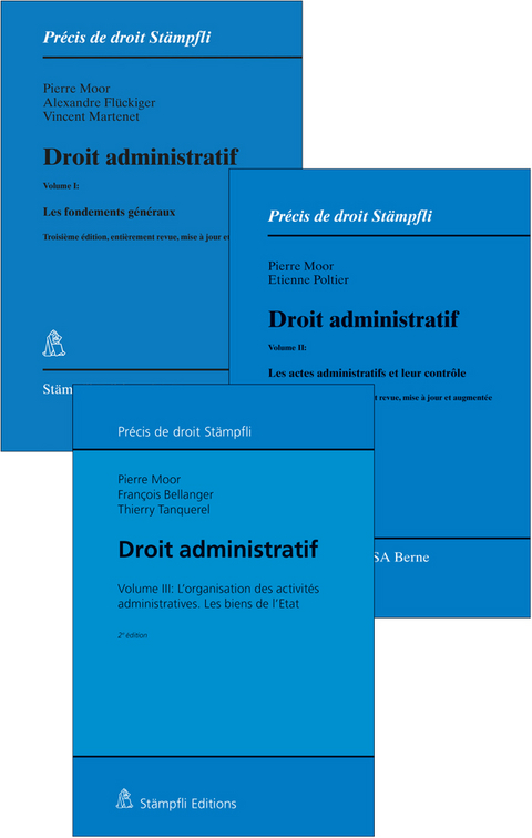 Droit administratif, Vol. I, II & III (Set) - Pierre Moor, Alexandre Flückiger, Vincent Martenet, Etinenne Poltier, François Bellanger, Thierry Tanquerel