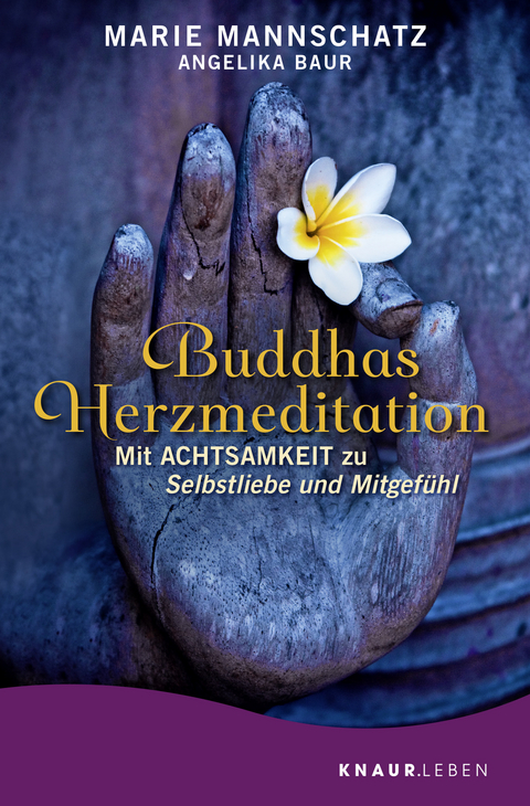 Buddhas Herzmeditation - Marie Mannschatz