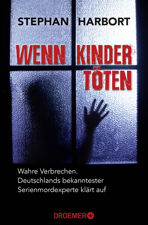 Wenn Kinder töten - Stephan Harbort